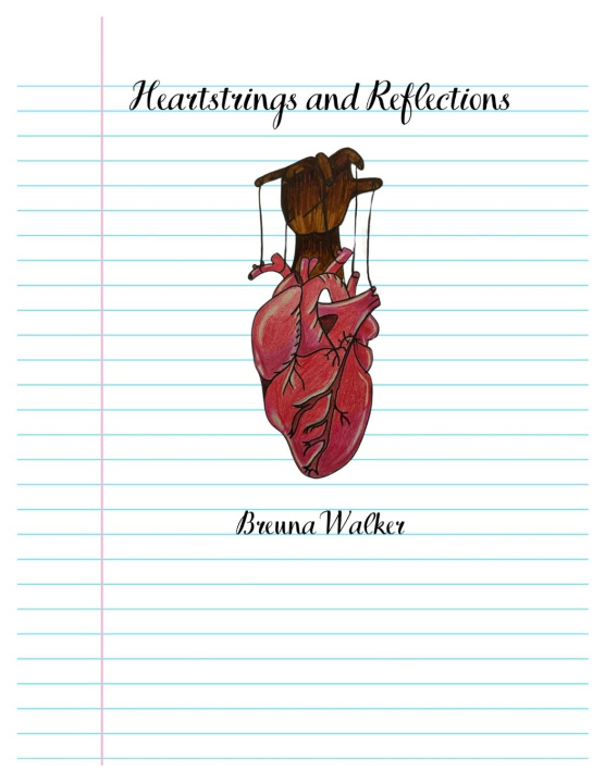 Knjiga Heartstrings and Reflections Breuna Walker