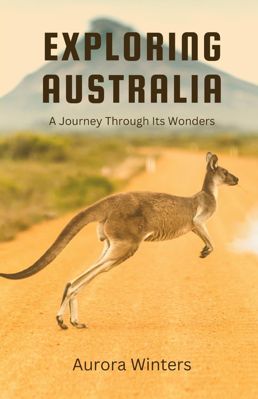 Knjiga Exploring Australia Aurora Winters
