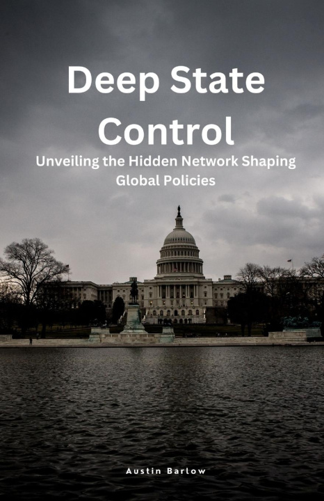 Knjiga Deep State Control Austin Barlow