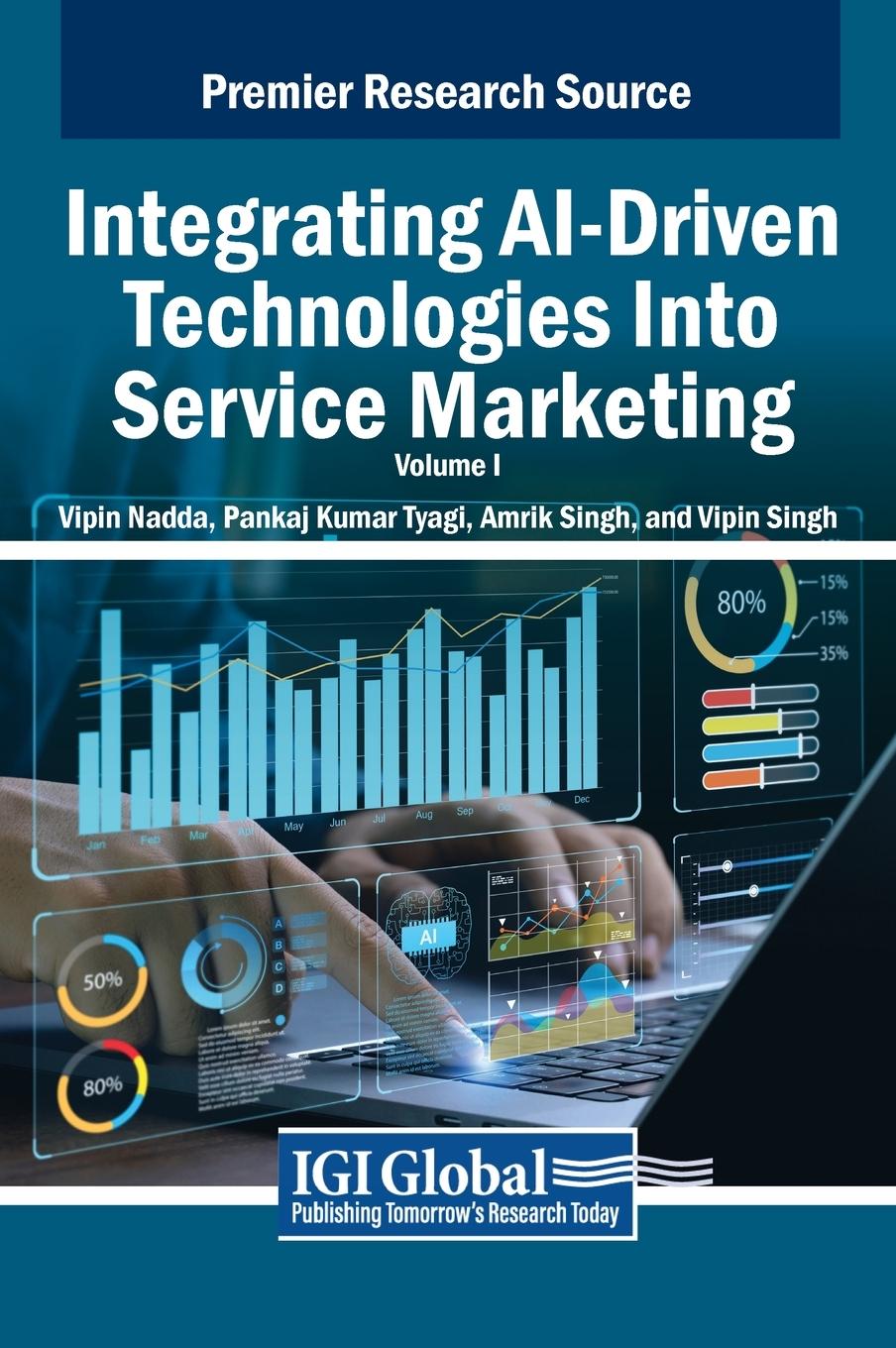 Book Integrating AI-Driven Technologies Into Service Marketing, VOL 1 Amrik Singh