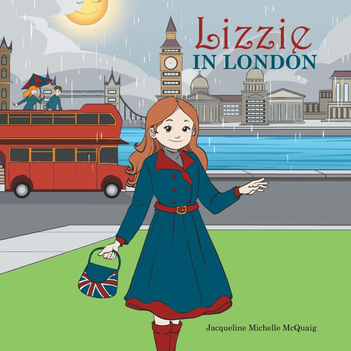 Knjiga Lizzie in London Jacqueline Michelle McQuaig