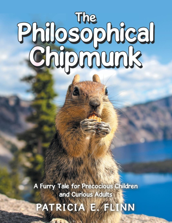 Knjiga The Philosophical Chipmunk Patricia E. Flinn
