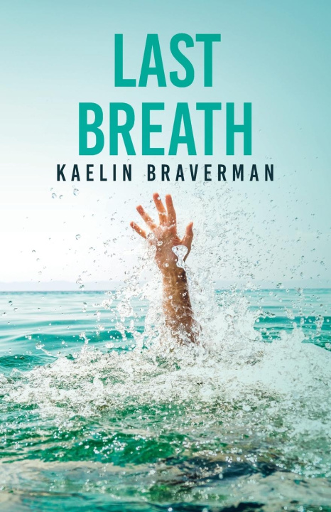 Knjiga Last Breath Kaelin Braverman