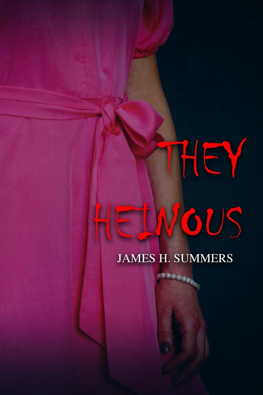Knjiga They Heinous James H. Summers