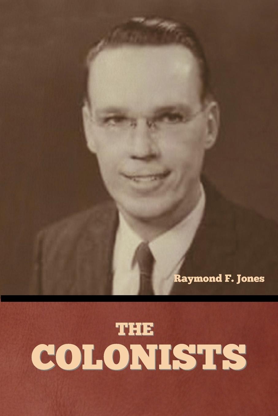 Könyv The Colonists Raymond F. Jones