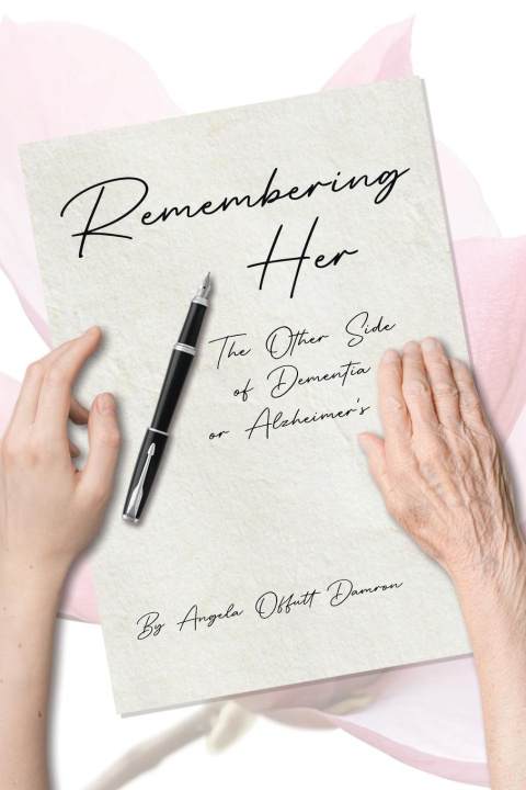 Knjiga Remembering Her Angela Offutt Damron