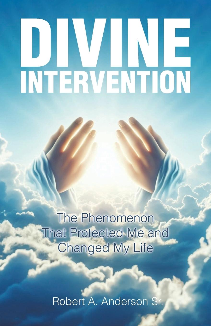 Knjiga Divine Intervention Robert A. Anderson Sr.