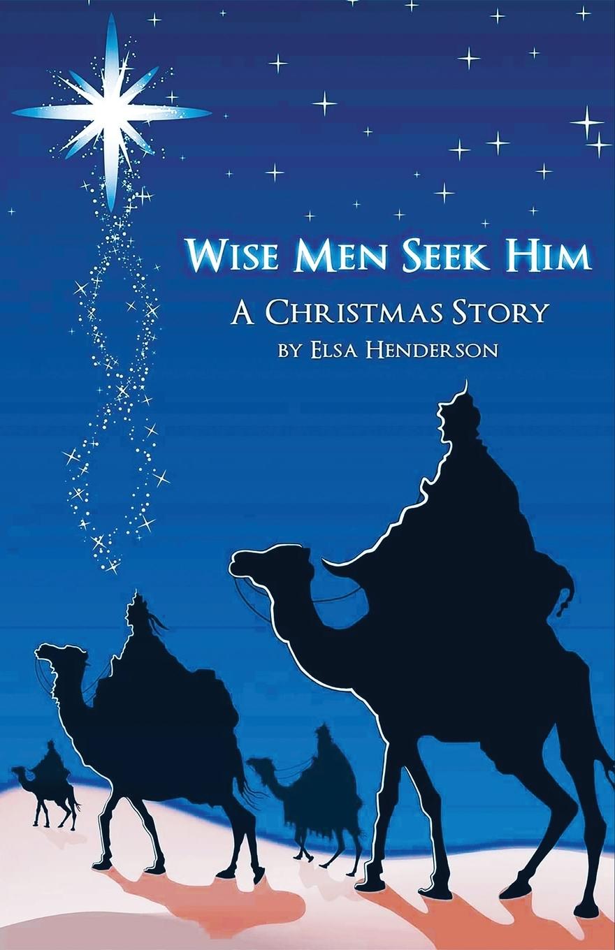 Knjiga Wise Men Seek Him Elsa Henderson