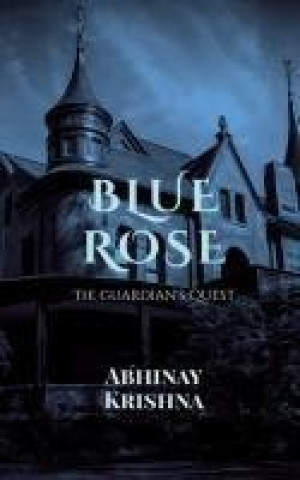 Knjiga Blue Rose Abhinay Krishna