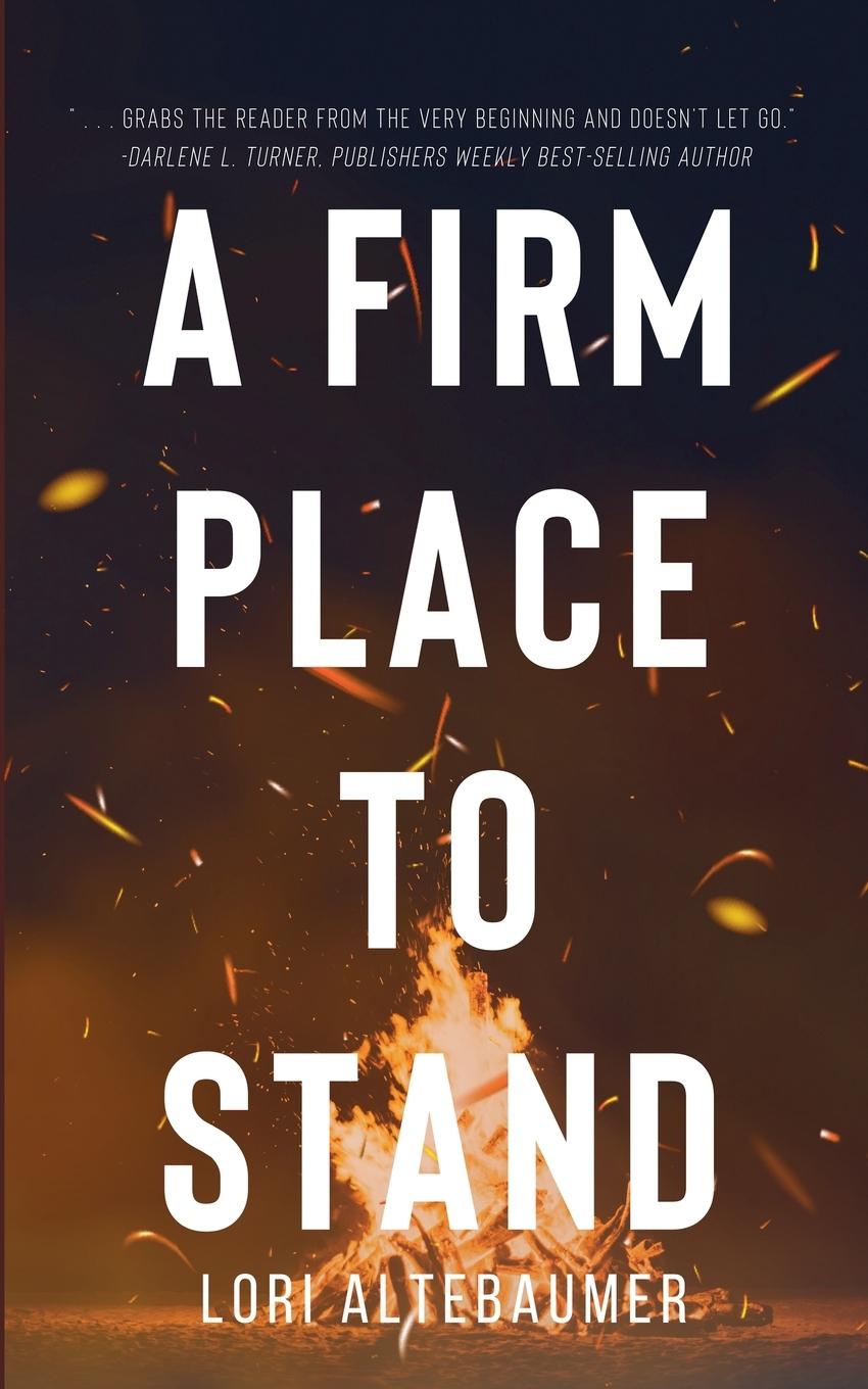 Boek A Firm Place to Stand Lori Altebaumer