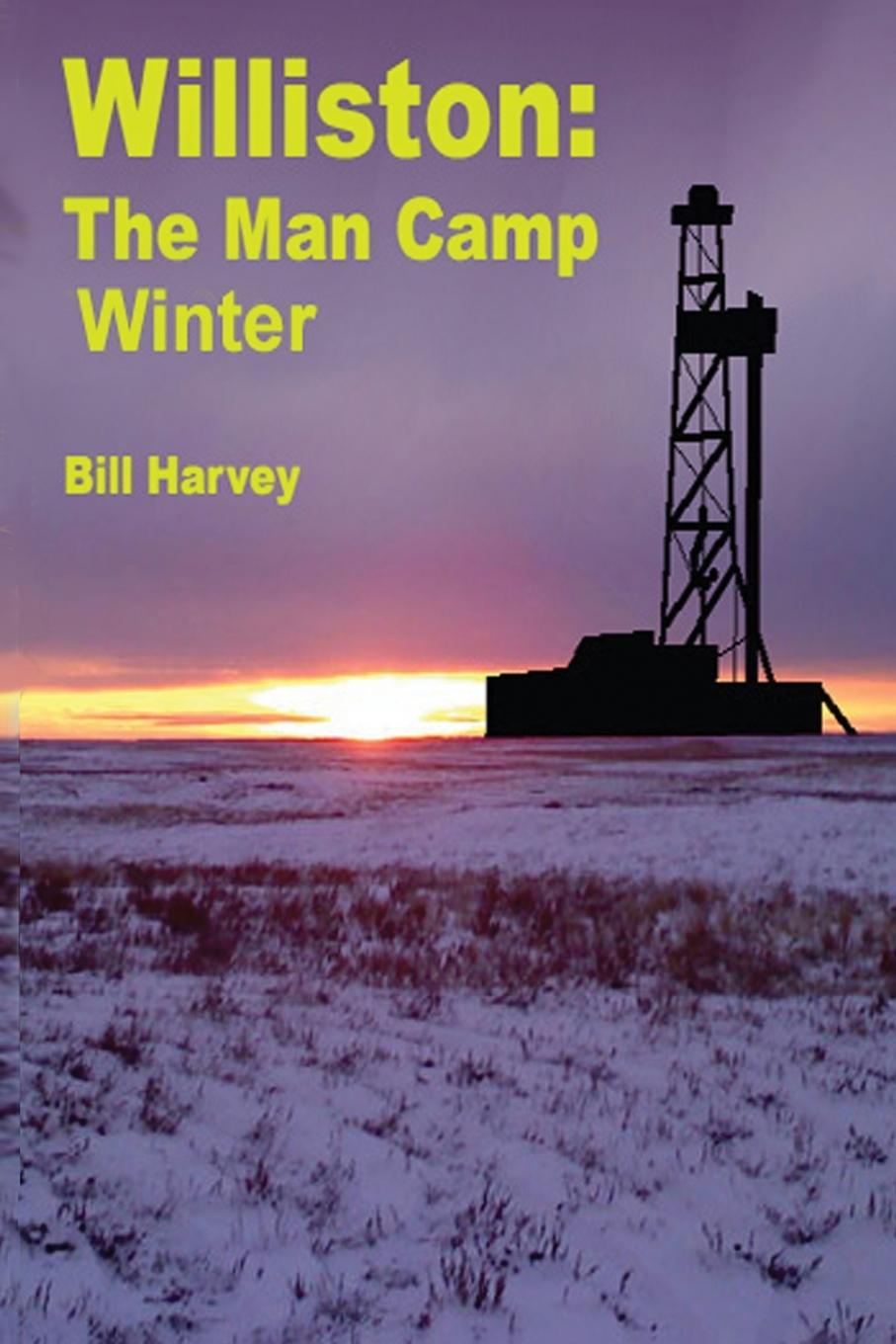 Kniha Williston ManCamp-Winter Bill Harvey