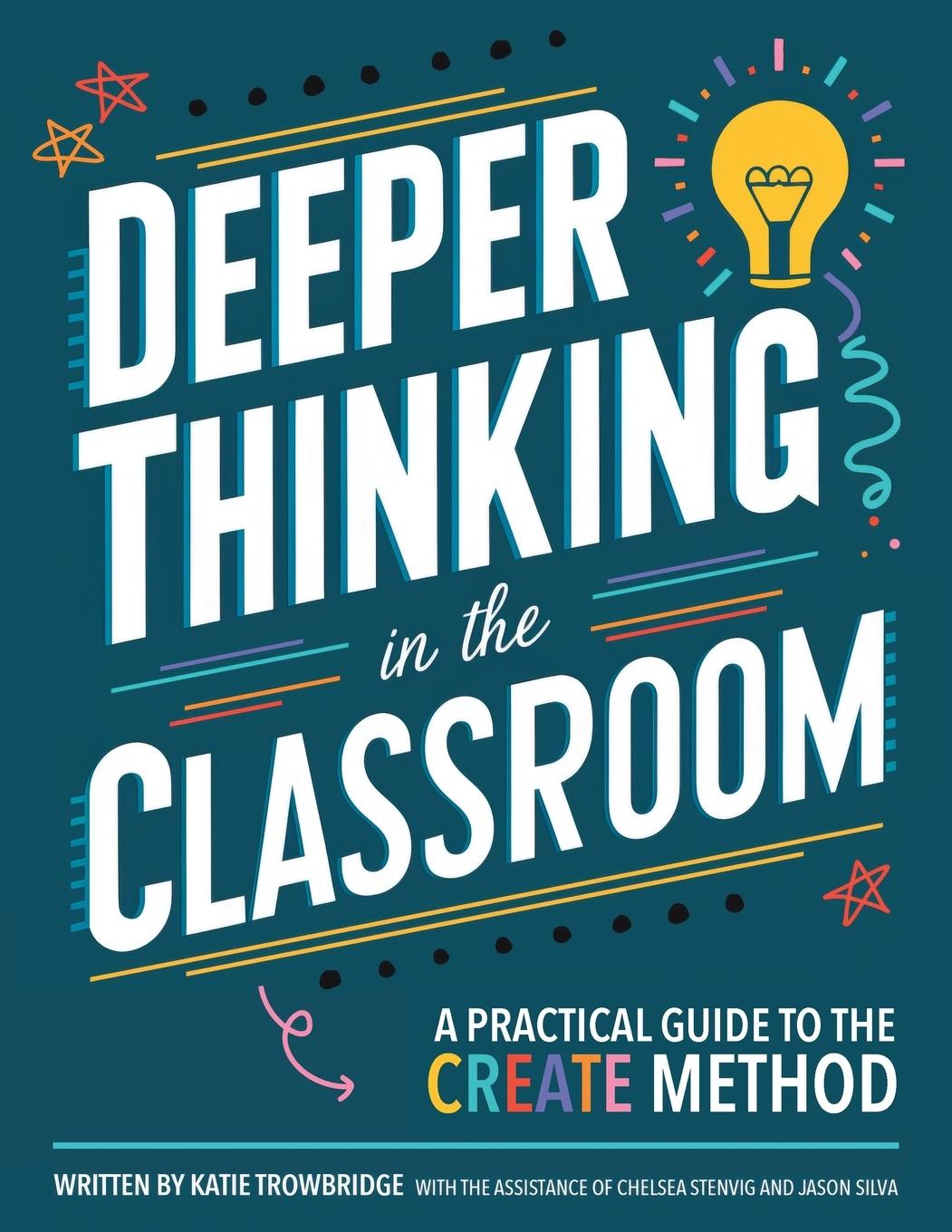 Kniha Deeper Thinking in the Classroom Katie Trowbridge