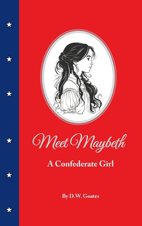 Knjiga Meet Maybeth D.W. Goates