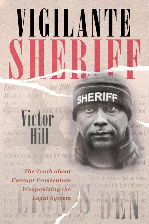 Knjiga Vigilante Sheriff Victor Hill