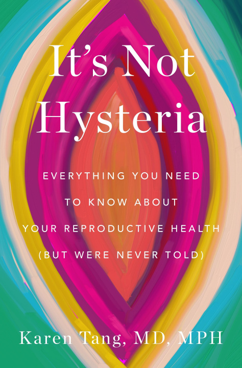 Knjiga ITS NOT HYSTERIA TANG KAREN