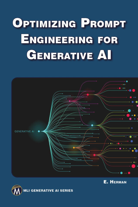 Βιβλίο Optimizing Prompt Engineering for Generative AI Erik Herman