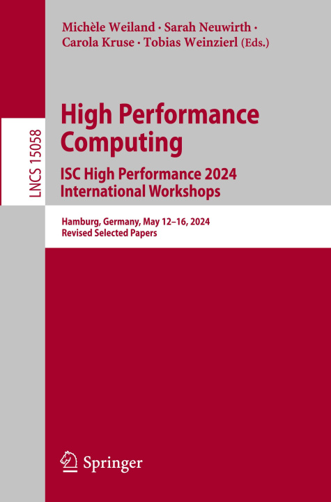 Boek High Performance Computing. ISC High Performance 2024 International Workshops Michèle Weiland