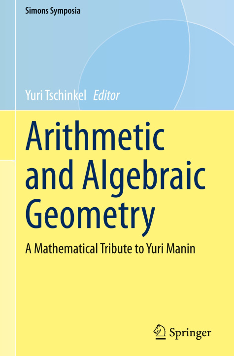 Knjiga Arithmetic and Algebraic Geometry Yuri Tschinkel