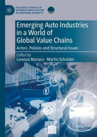Libro Emerging Auto Industries in a World of Global Value Chains Lorenza Monaco