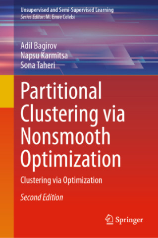 Knjiga Partitional Clustering via Nonsmooth Optimization Adil Bagirov