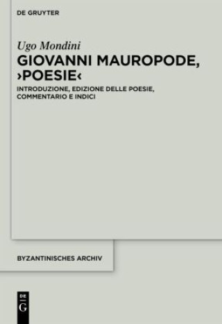 Knjiga Giovanni Mauropode, 'Poesie' Ugo Mondini