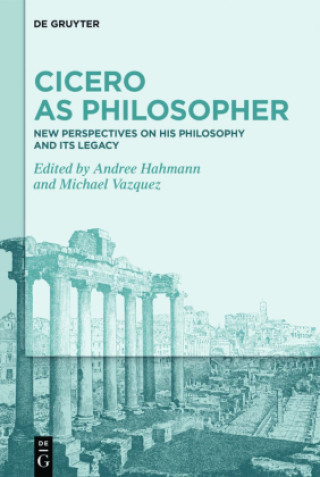Knjiga Cicero as Philosopher Andree Hahmann