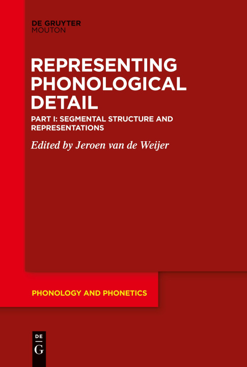 Knjiga Segmental Structure and Representations Jeroen van de Weijer
