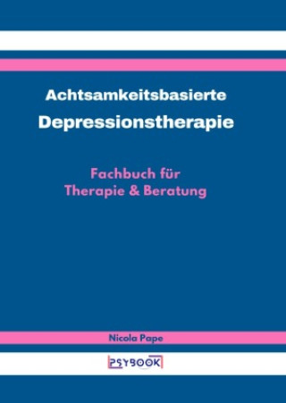 Buch Achtsamkeitsbasierte Depressionstherapie Nicola Pape