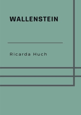 Knjiga Wallenstein Ricarda Huch