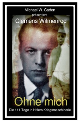 Knjiga Ohne mich Michael W. Caden