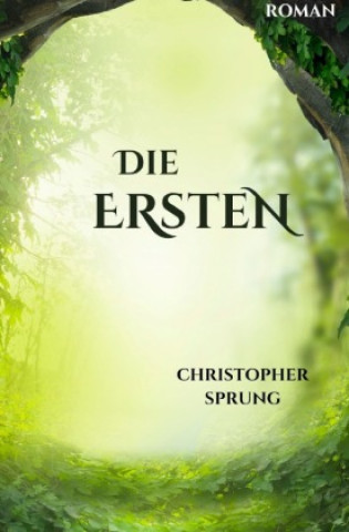 Knjiga Die Ersten Christopher Sprung