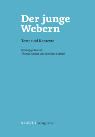 Knjiga Der junge Webern Thomas Ahrend