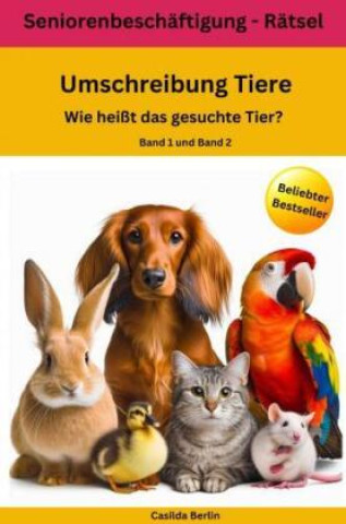 Libro Umschreibung Tiere - Wie heißt das gesuchte Tier? Band 1 + 2 Casilda Berlin