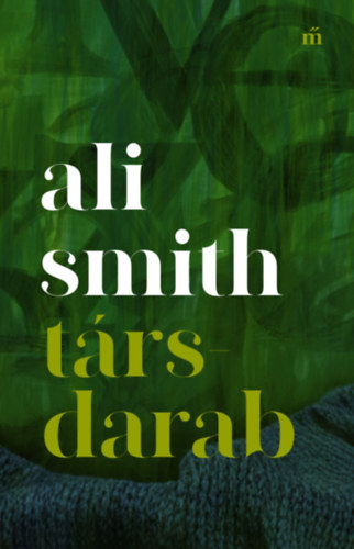 Knjiga Társdarab Ali Smith