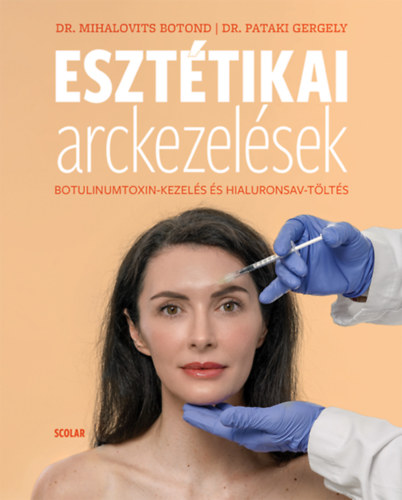 Buch Esztétikai arckezelések Dr. Mihalovits Botond