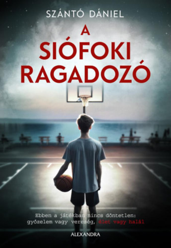 Книга A siófoki ragadozó Szántó Dániel