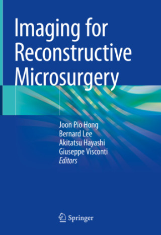 Book Imaging for Reconstructive Microsurgery Joon Pio Hong