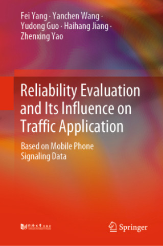 Kniha Reliability Evaluation and Its Influence on Traffic Application Fei Yang