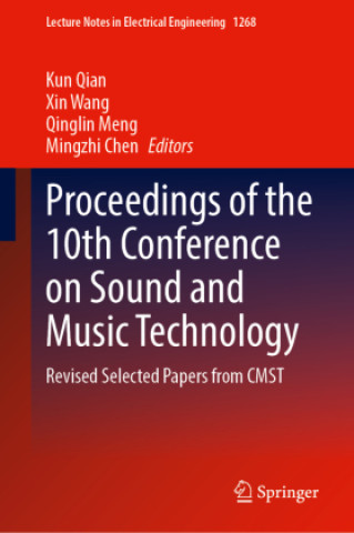 Book Proceedings of the 10th Conference on Sound and Music Technology Kun Qian