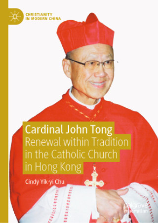 Knjiga Cardinal John Tong Cindy Yik-yi Chu
