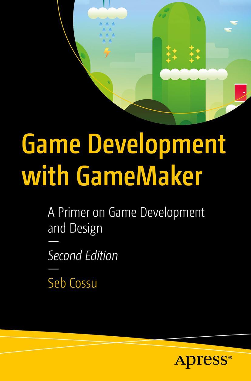 Knjiga Game Development with GameMaker Sebastiano M. Cossu