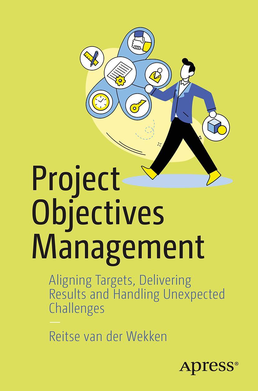 Knjiga Project Objectives Management Reitse van der Wekken