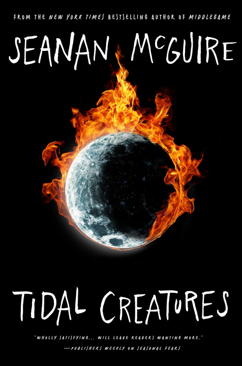 Książka TIDAL CREATURES MCGUIRE SEANAN