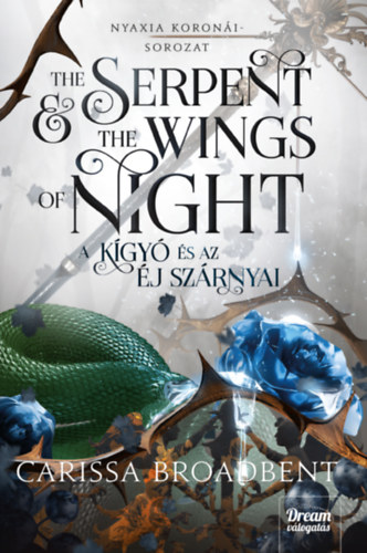 Libro The Serpent and the Wings of Night Carissa Broadbent