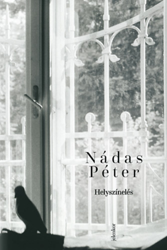 Buch Helyszínelés Nádas Péter