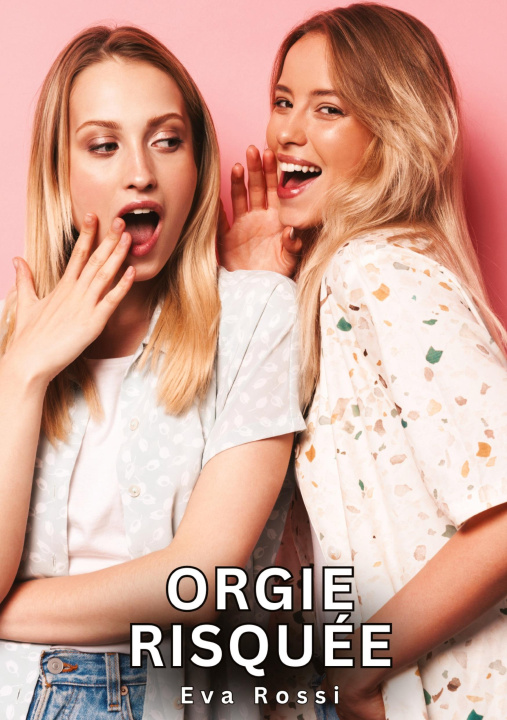 Knjiga Orgie Risquée Eva Rossi