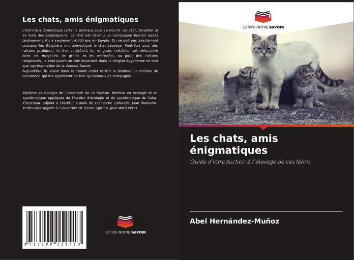 Knjiga Les chats, amis énigmatiques Abel Hernández-Muñoz