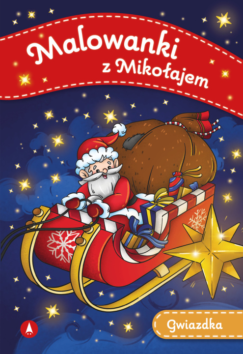 Kniha Malowanki z Mikołajem Gwiazdka praca zbiorowa