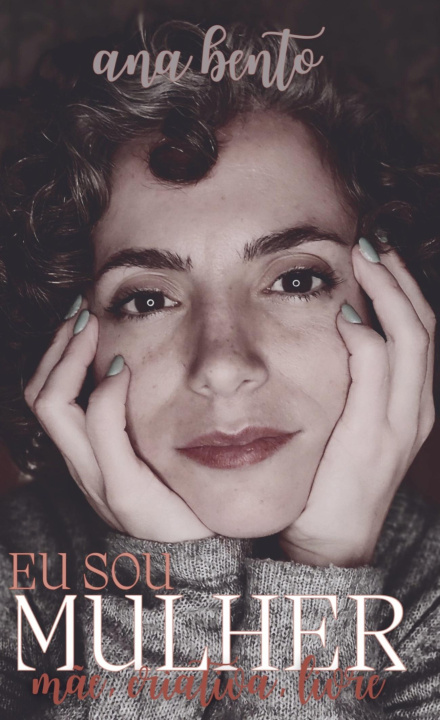 Book EU SOU MULHER Ana Bento