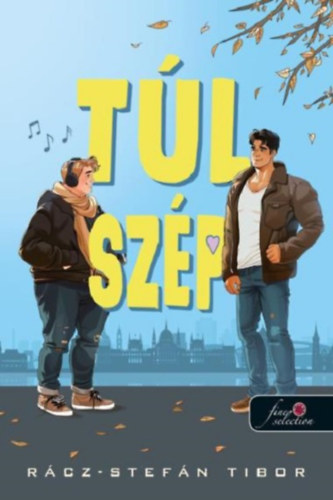 Buch Túl szép Rácz-Stefán Tibor